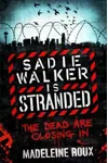 Sadie Walker is Stranded
