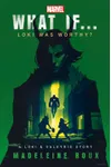 What If... Loki Was Worthy?