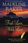 First Love, Wild Love