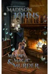 Meows, Magic & Murder