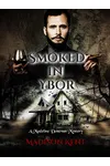 Smoked in Ybor