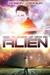 How to Break Up with an Alien / Break the Stars