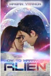 How to Marry an Alien / Keep the Stars
