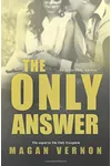 The Only Answer