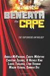 Beneath the Cape