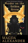 Murder on the Golden Arrow