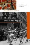 The Marshal Makes His Report