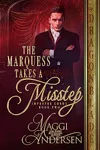 The Marquess Takes a Misstep