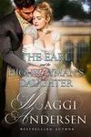 The Earl and the Highwayman's Daughter
