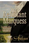 The Reluctant Marquess