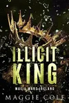 Illicit King