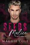 Seeds of Malice