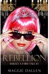 Rose Red Rebellion / Saving Rose Red