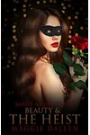 Beauty & the Heist / Enchanting the Beast