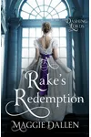 A Rake's Redemption / A Rake's Ruin