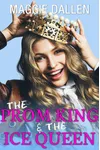 The Prom King & The Ice Queen