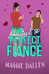 The (Not So) Perfect Fiancé
