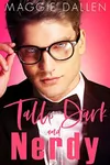 Tall, Dark, and Nerdy