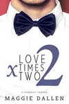 Love Times Two