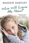 Who Will Love Me Now?