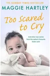 Too Scared To Cry