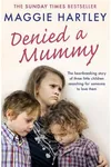 Denied a Mummy