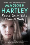 Please Don't Take Mummy Away