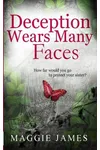Deception Wears Many Faces