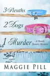 3 Sleuths, 2 Dogs, 1 Murder