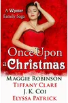 Once Upon a Christmas: A Wynter Family Saga