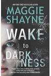 Wake to Darkness