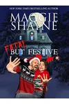 Fatal, But Festive