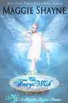 The Fairy's Wish / Fairies Make Wishes, Too