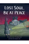 Lost Soul, Be at Peace