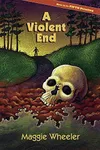 A Violent End