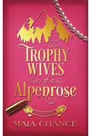 The Trophy Wives of Alpenrose