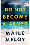 Do Not Become Alarmed