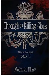 Through the Killing Glass