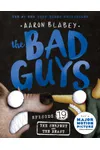 The Bad Guys in the Serpent and the Beast