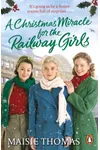 A Christmas Miracle for the Railway Girls