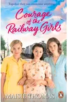 Courage of the Railway Girls