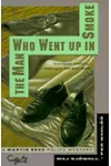 The Man Who Went Up in Smoke