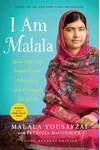 I Am Malala: How One Girl Stood Up for Education and Changed the World