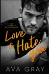 Love to Hate You