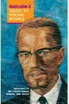 Malcolm X Talks to Young People