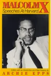 Malcolm X: Speeches at Harvard