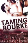 Taming Rourke