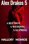 A Reunion, A Wedding, A Scandal