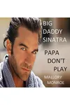 Papa Don't Play