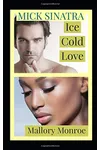 Ice Cold Love